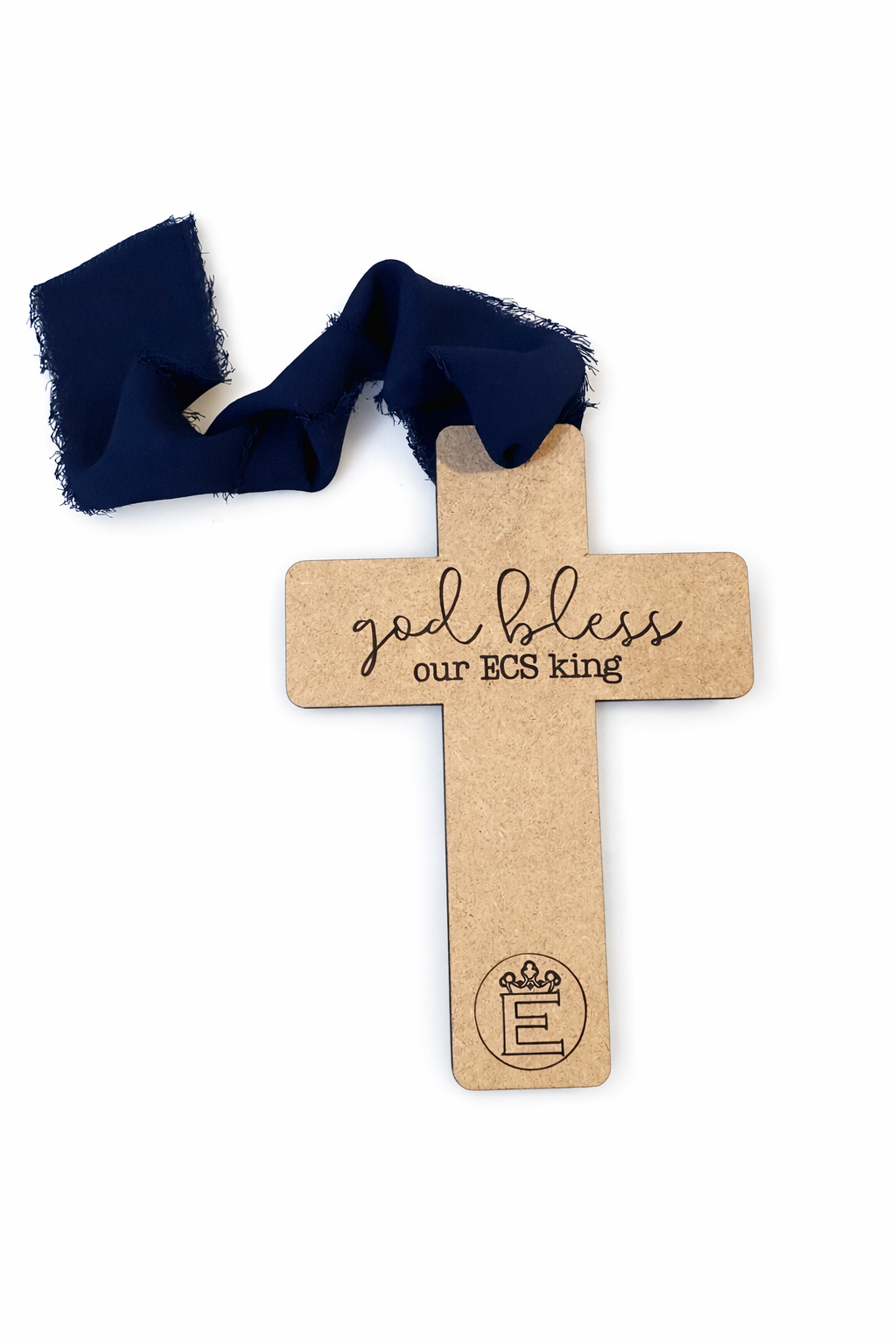 Wooden Cross - God Bless our ECS King